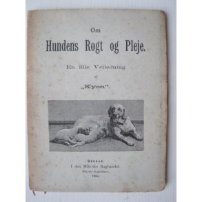 Om Hundens Rgt og Pleje - en lille Vejledning