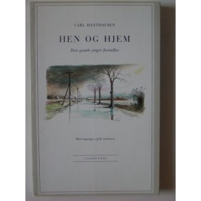 Hen og hjem - den gamle jger fortller