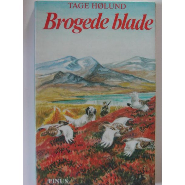 Brogede blade - fortllinger om jagt og fiskeri