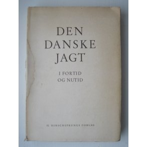 Den danske Jagt i Fortid og Nutid