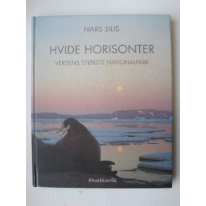Hvide horisonter - Verdens strste nationalpark