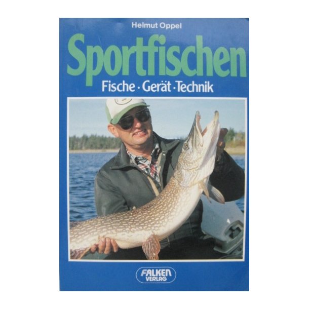 Sportfischen - Fische, Ger&auml;t, Technik