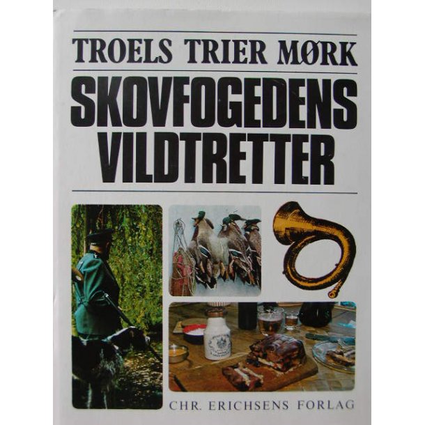 Skovfogedens vildtretter (4. opl. 1992)