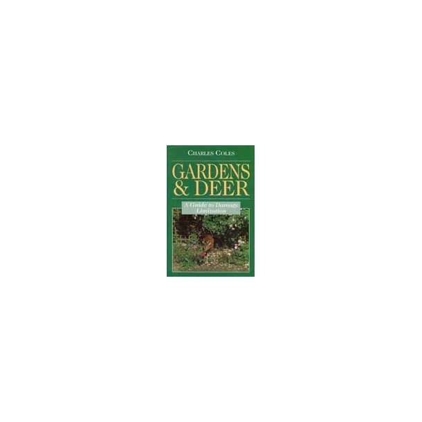 Gardens and Deer - a Guide to Damage Limitation