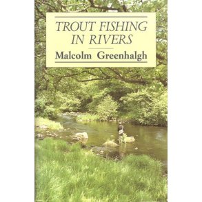 Trout Fishing in Rivers