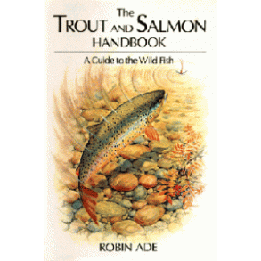 The Trout and Salmon Handbook 