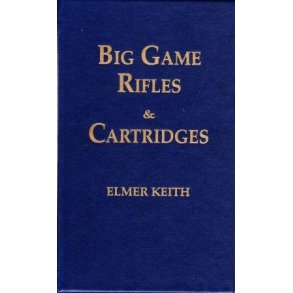 Big Game Rifles and Cartridges