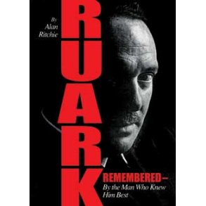 Ruark Remembered - By the Man Who Knew Him Best