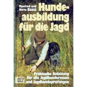Hundeausbildung fr die Jagd