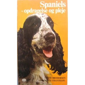 Spaniels - opdragelse og pleje