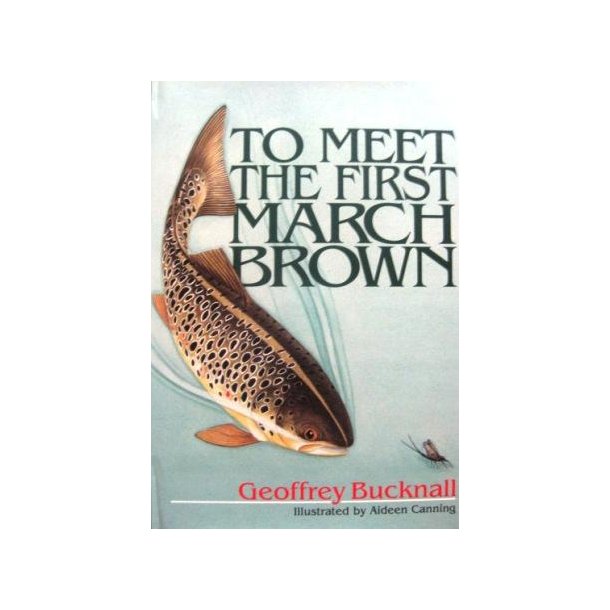 To Meet The First March Brown