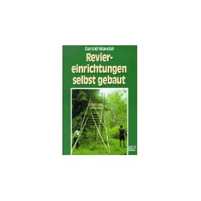 Reviereinrichtungen f�r den Praktiker