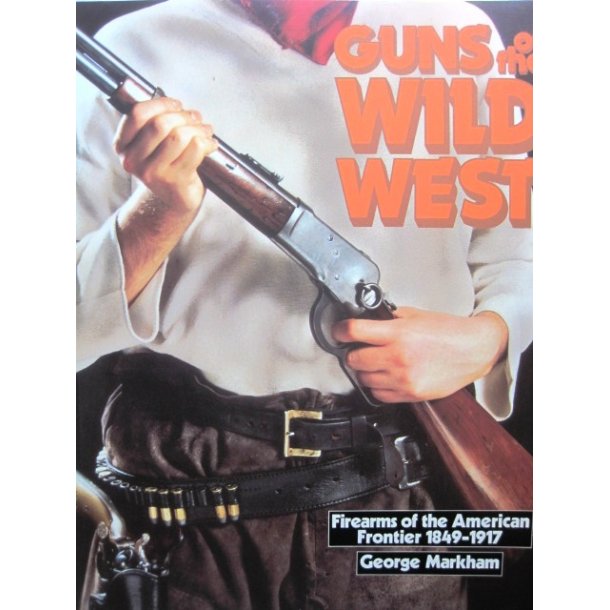 Guns of the Wild West