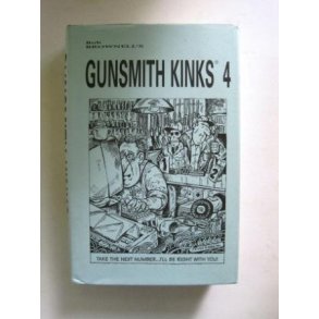 Gunsmith Kinks 4