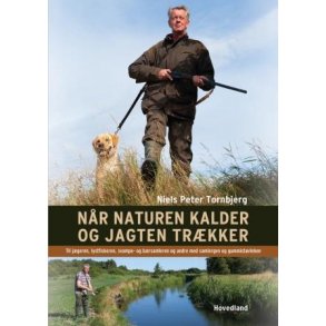 Nr naturen kalder og jagten trkker