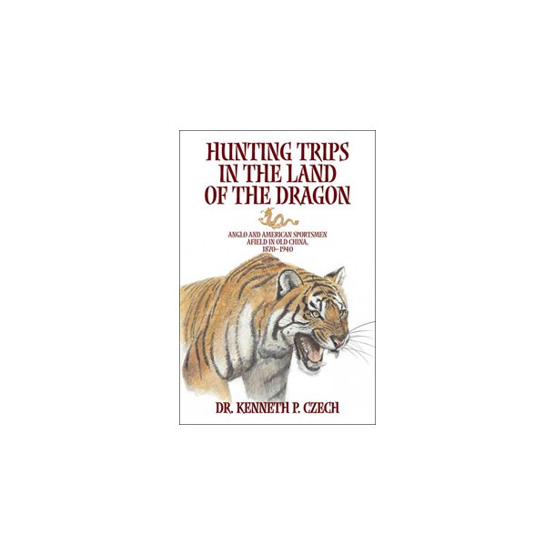 Hunting Trips in the Land of the Dragon