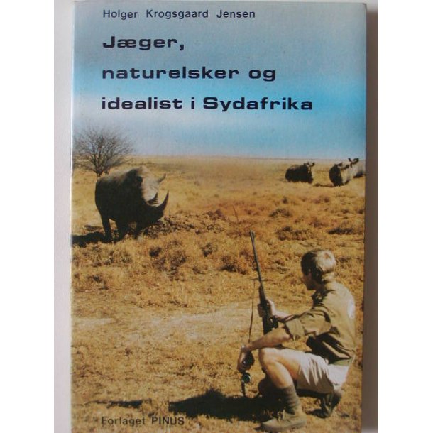 Jger, naturelsker og idealist i Sydafrika