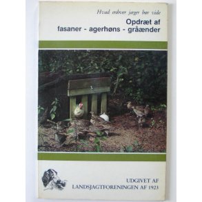 Opdrt af fasaner, agerhns, grnder (1. udg. 1981, indb.))