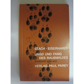 Jagd und Fang des Raubwildes