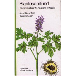 Plantesamfund - 20 plantebiotoper fra havstrand til hjfjeld