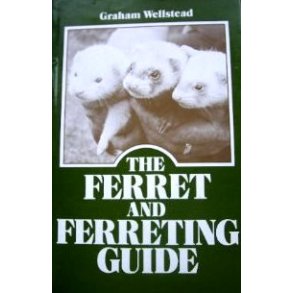 The Ferret and Ferreting Guide