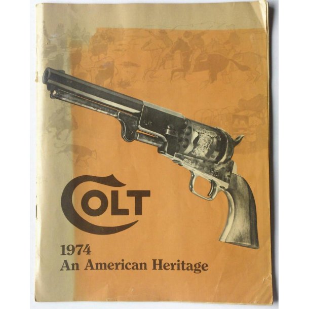 Colt, 1974 an American Heritage