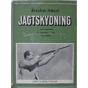 Jagtskydning med haglb�sse og riffel * 1. udg.