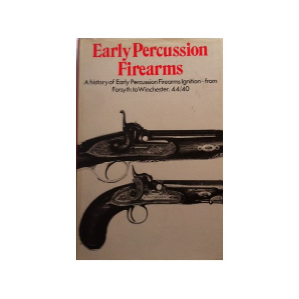 Early Percussion Firearms