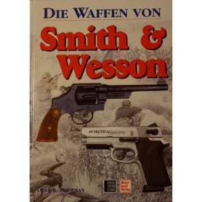 Die Waffen von Smith & Wesson