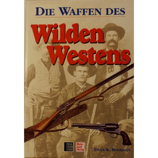Die Waffen des Wilden Westens
