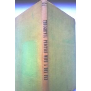 Thoughtful Practice with a Dry Fly