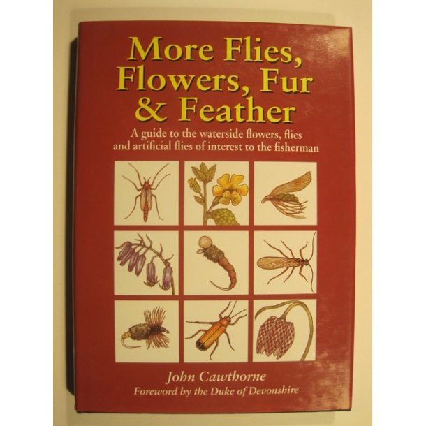 More Flies, Flowers, Fur &amp; Feather