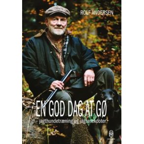 En god dag at g, jagthundetrning & jagtanekdoter