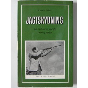 Jagtskydning med haglb�sse og riffel. 2. udg.