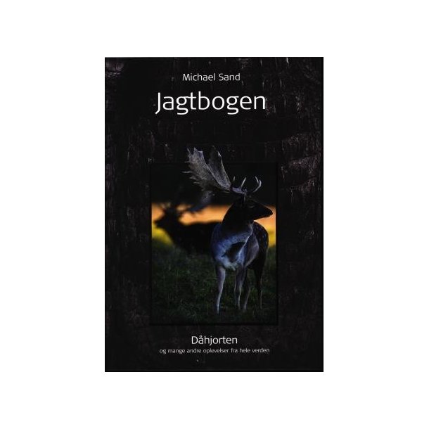 Michael Sands Jagtbog, 15. rg., 2017 "Dhjorten"