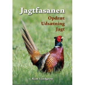Jagtfasanen - opdr�t, uds�tning, jagt