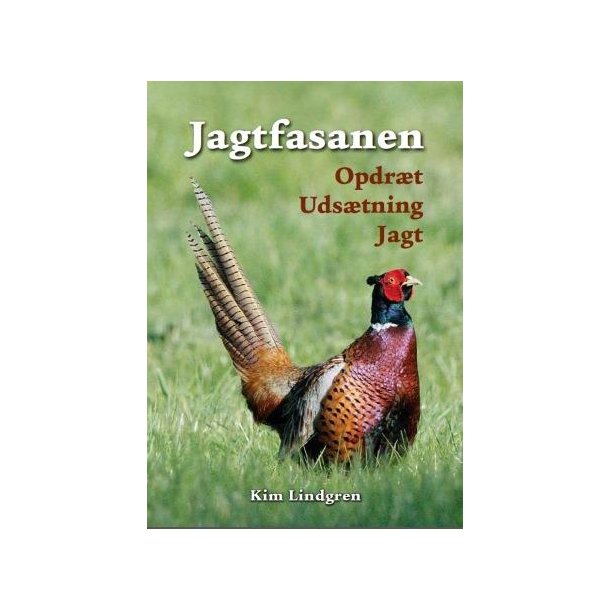 Jagtfasanen - opdr�t, uds�tning, jagt