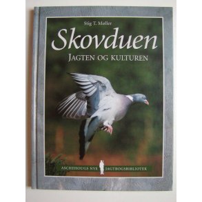 Skovduen - jagten og kulturen