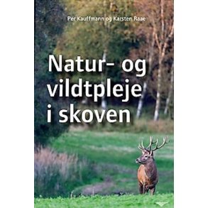 Natur- og vildtpleje i skoven
