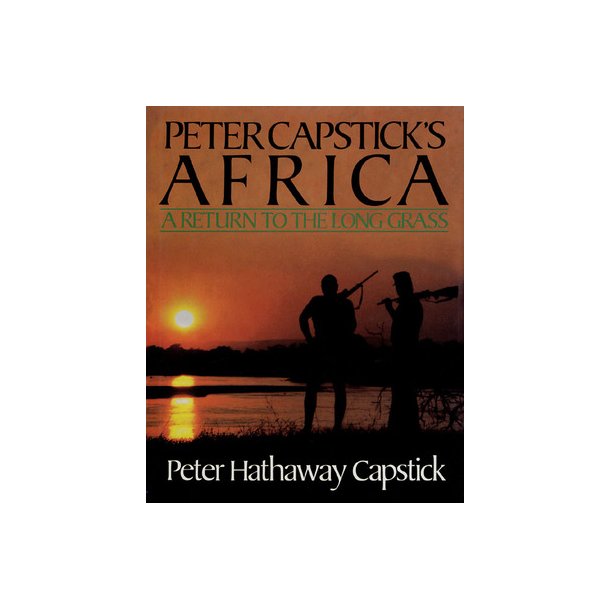 Peter Capstick's Africa - Return to the Long Grass