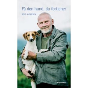 F� den hund, du fortjener  