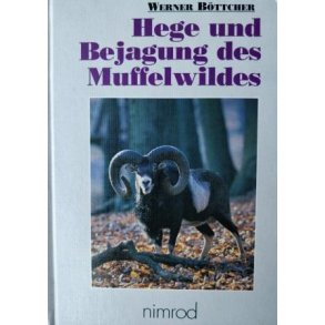 Hege und Bejagung des Muffelwildes