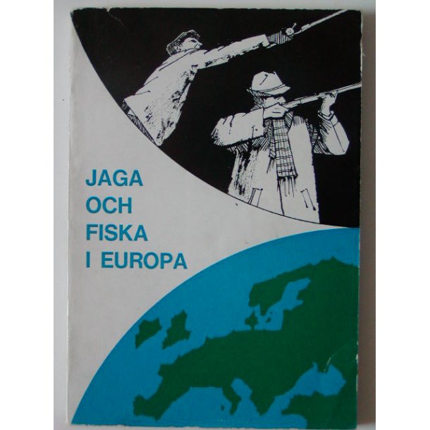 Jaga och fiska i Europa