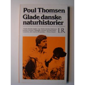 Glade danske naturhistorier - jagter og fisketure