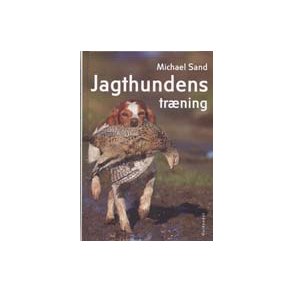 Jagthundens trning (2. reviderede udg.)