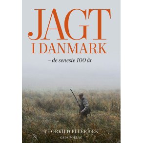 Jagt i Danmark - de seneste 100 r