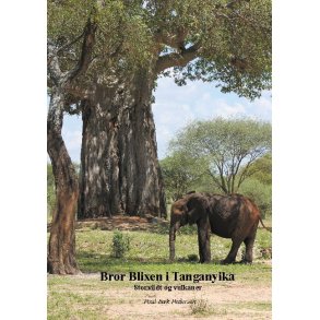 Bror Blixen i Tanganyika - storvildt og vulkaner