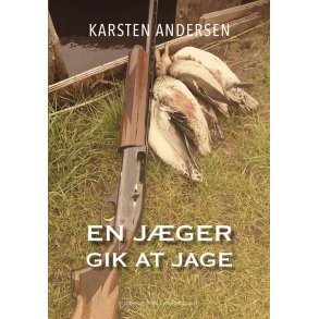 En jger gik at jage