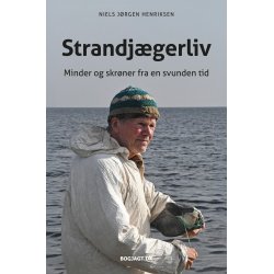 Strandjgerliv - minder og skrner fra en svunden tid