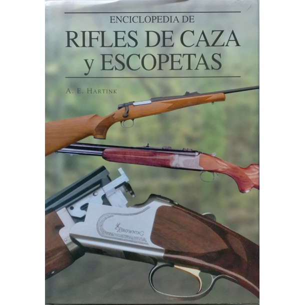 Enciclopedia De Rifles De Caza y Escopetans